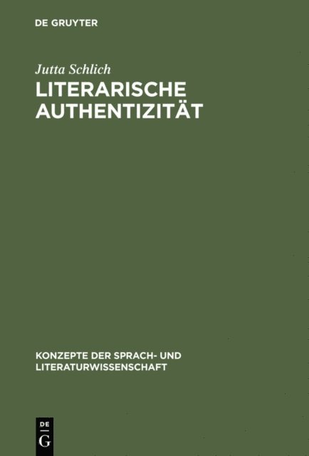 Jutta Schlich - Literarische Authentizität, E-bok