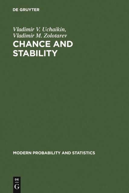 Vladimir M. Zolotarev, Vladimir V. Uchaikin - Chance and Stability, E-bok