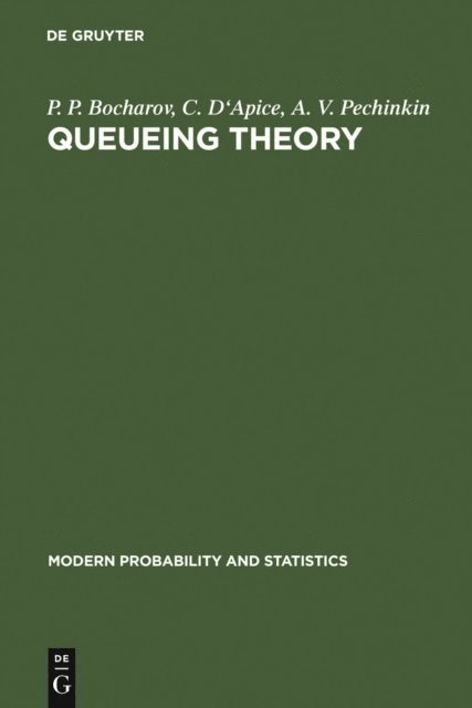 A. V. Pechinkin, C. D'Apice, P. P. Bocharov - Queueing Theory, E-bok