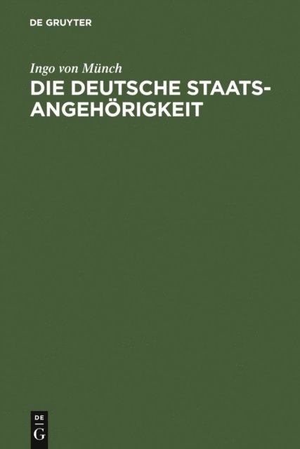 Ingo von Munch - Die deutsche Staatsangehörigkeit, E-bok