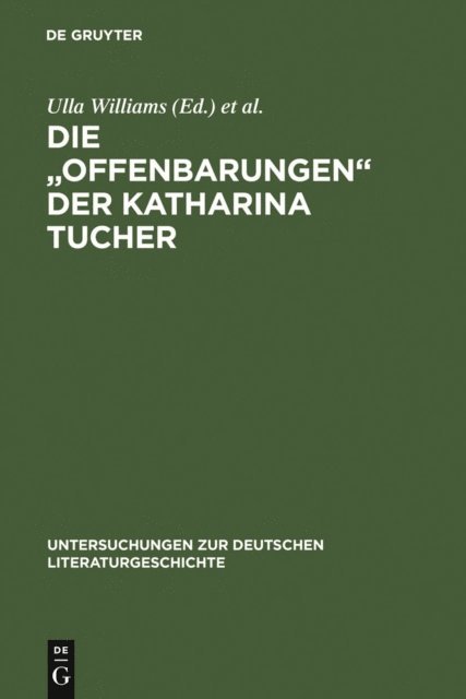 Werner Williams-Krapp, Ulla Williams - Die "Offenbarungen" der Katharina Tucher, E-bok