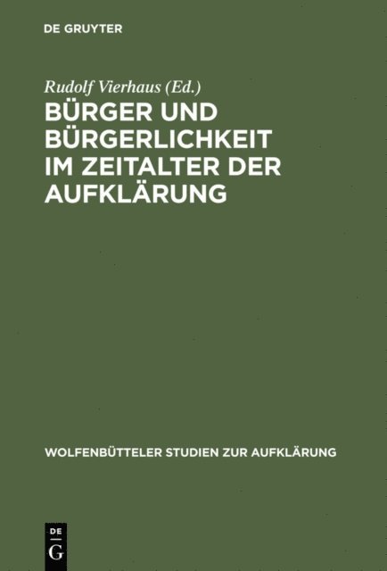 Rudolf Vierhaus - Bürger und Bürgerlichkeit im Zeitalter der Aufklärung, E-bok