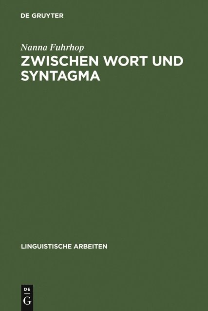 Nanna Fuhrhop - Zwischen Wort und Syntagma, E-bok