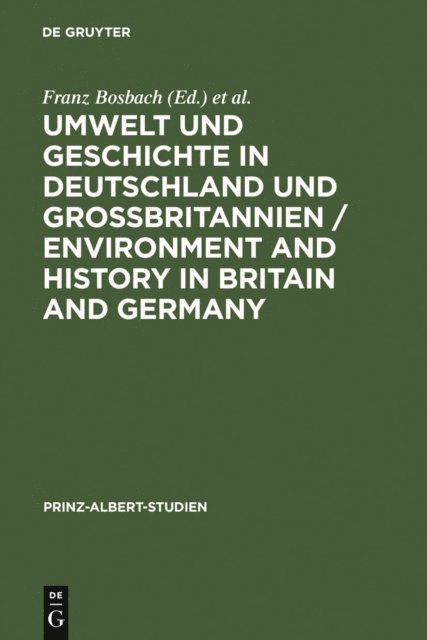 Fiona Watson, Jens-Ivo Engels, Franz Bosbach - Umwelt und Geschichte in Deutschland und Großbritannien, E-bok