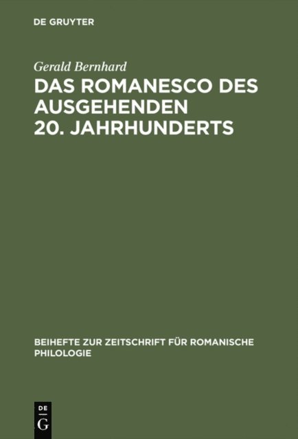 Gerald Bernhard - Das Romanesco des ausgehenden 20. Jahrhunderts, E-bok