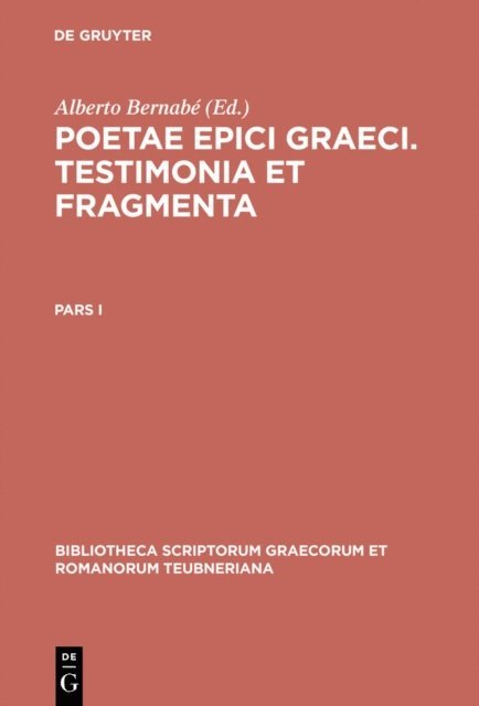 Alberto Bernabe - Poetae epici Graeci, E-bok