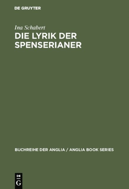 Ina Schabert - Die Lyrik der Spenserianer, E-bok