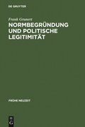 Normbegründung und politische Legitimitÿt