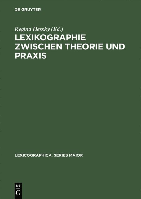 Regina Hessky - Lexikographie zwischen Theorie und Praxis, E-bok