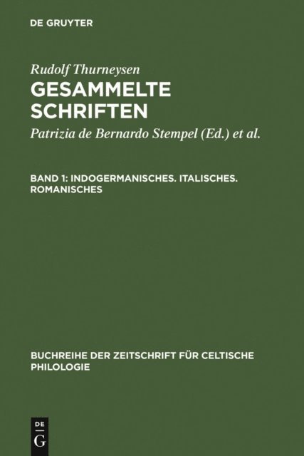 Rudolf Thurneysen, Rolf Kodderitzsch, Patrizia de Bernardo Stempel - Indogermanisches. Italisches. Romanisches, E-bok