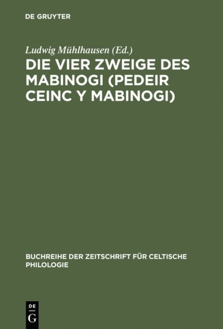 Stefan Zimmer, Ludwig Muhlhausen - Die vier Zweige des Mabinogi (Pedeir Ceinc y Mabinogi), E-bok