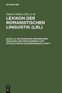 Die einzelnen romanischen Sprachen und Sprachgebiete vom Mittelalter bis zur Renaissance