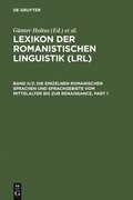 Die einzelnen romanischen Sprachen und Sprachgebiete vom Mittelalter bis zur Renaissance