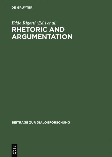 Sara Cigada, Eddo Rigotti - Rhetoric and Argumentation, E-bok