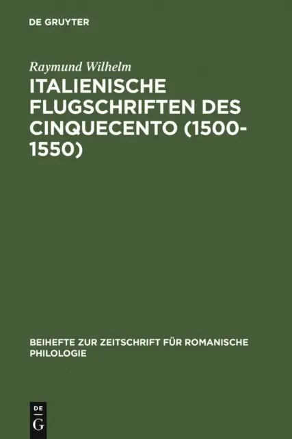 Raymund Wilhelm - Italienische Flugschriften des Cinquecento (1500-1550), E-bok. Tillgänglighet: Lägg i varukorg