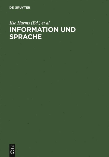 Hans W. Giessen, Heinz-Dirk Luckhardt, Ilse Harms - Information und Sprache, E-bok