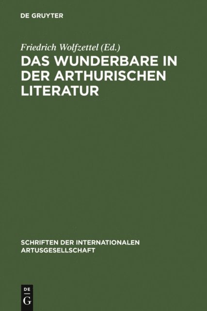 Friedrich Wolfzettel - Das Wunderbare in der arthurischen Literatur, E-bok