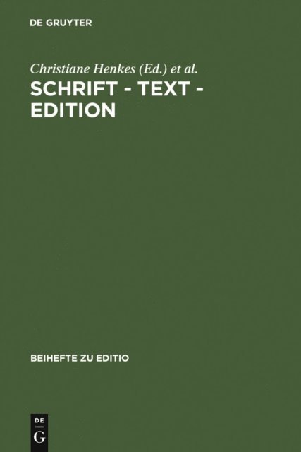 Elke Senne, Gabriele Radecke, Walter Hettche, Christiane Henkes - Schrift - Text - Edition, E-bok