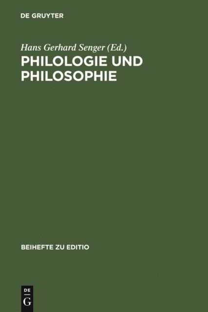 Hans Gerhard Senger - Philologie und Philosophie, E-bok