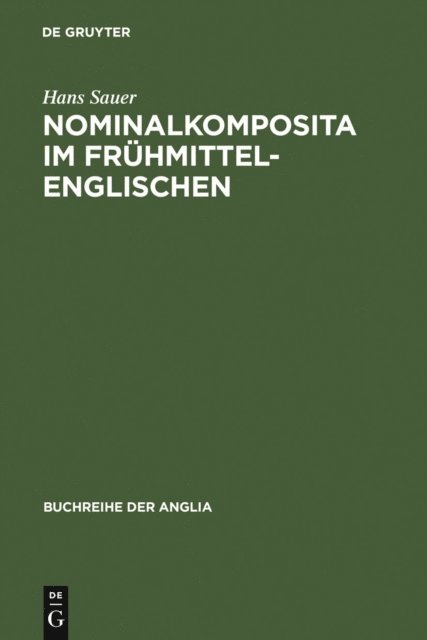 Hans Sauer - Nominalkomposita im Frühmittelenglischen, E-bok