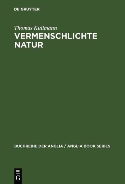 Thomas Kullmann - Vermenschlichte Natur, E-bok