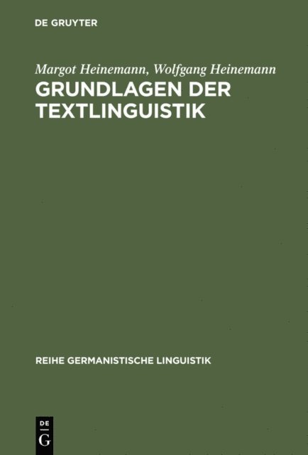 Wolfgang Heinemann, Margot Heinemann - Grundlagen der Textlinguistik, E-bok
