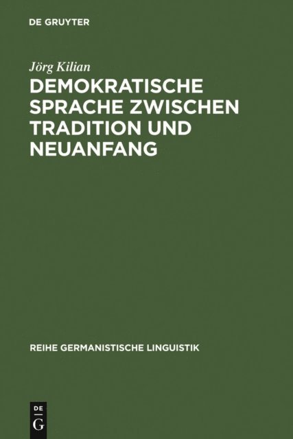Jorg Kilian - Demokratische Sprache zwischen Tradition und Neuanfang, E-bok