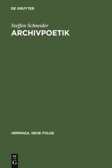 Steffen Schneider - Archivpoetik, E-bok