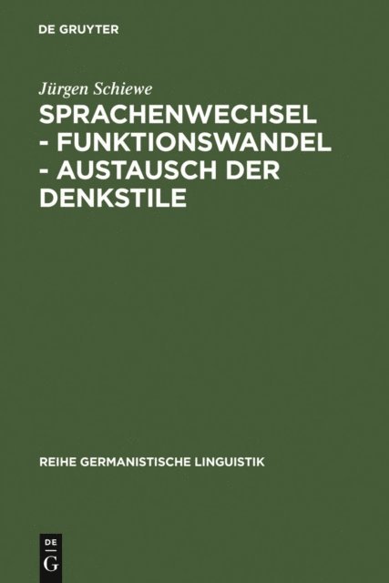 Jurgen Schiewe - Sprachenwechsel - Funktionswandel - Austausch der Denkstile, E-bok