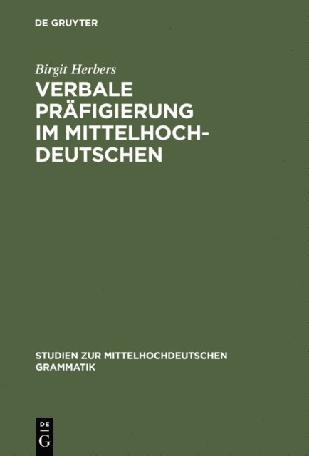 Birgit Herbers - Verbale Präfigierung im Mittelhochdeutschen, E-bok
