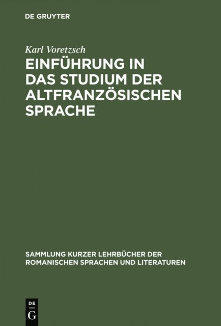 Karl Voretzsch, Gerhard Rohlfs - Einführung in das Studium der altfranzösischen Sprache, E-bok
