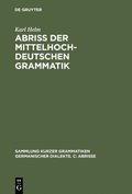 Abriÿ der mittelhochdeutschen Grammatik
