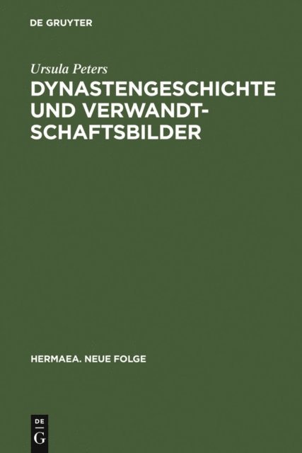 Ursula Peters - Dynastengeschichte und Verwandtschaftsbilder, E-bok