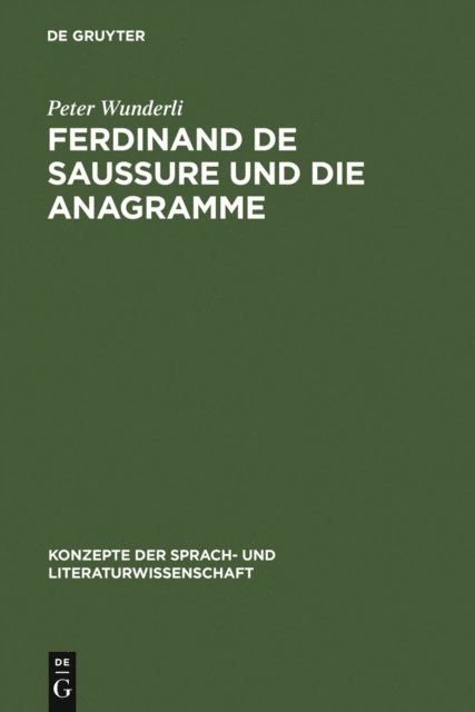 Peter Wunderli - Ferdinand de Saussure und die Anagramme, E-bok