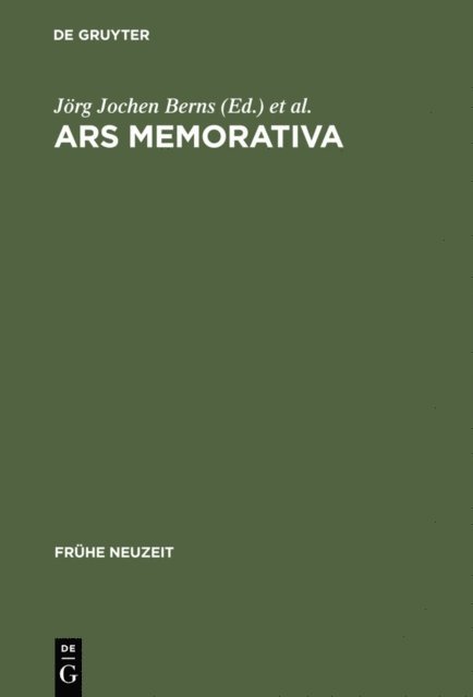 Wolfgang Neuber, Jorg Jochen Berns - Ars memorativa, E-bok