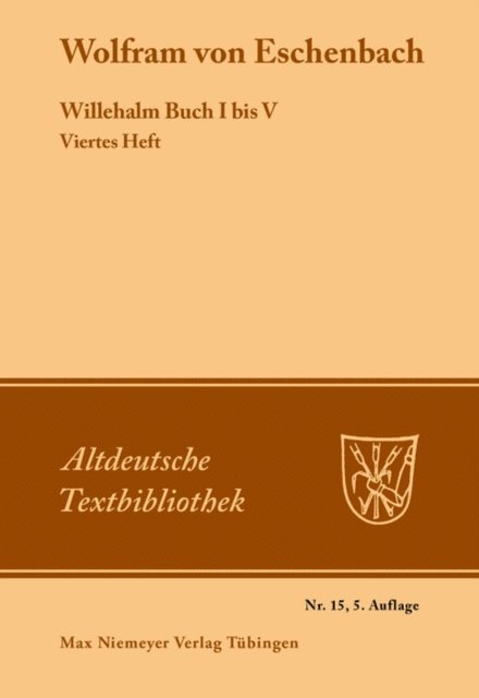 Wolfram von Eschenbach, Albert Leitzmann - Willehalm Buch I bis V, E-bok