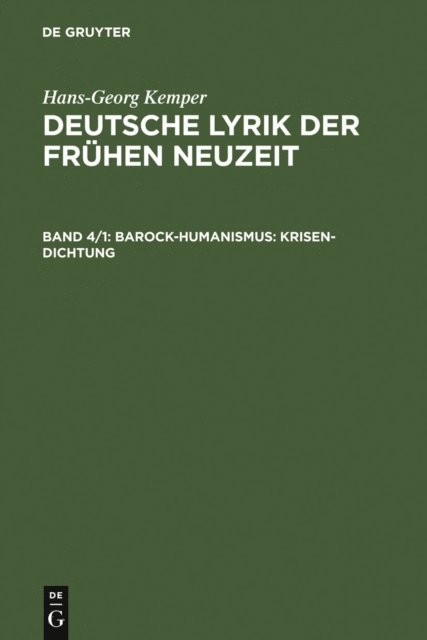 Hans-Georg Kemper - Barock-Humanismus: Krisen-Dichtung, E-bok
