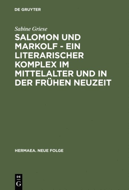 Sabine Griese - Salomon und Markolf – Ein literarischer Komplex im Mittelalter und in der frühen Neuzeit, E-bok