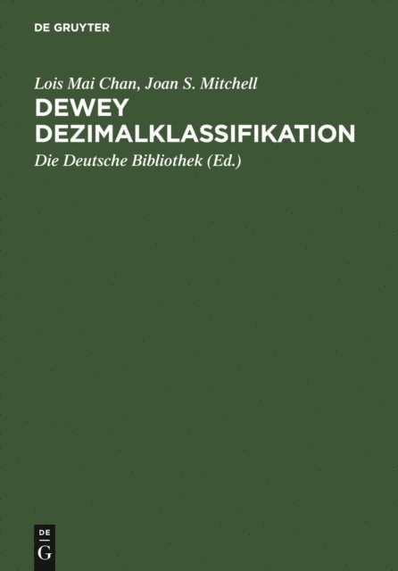 Joan S. Mitchell, Lois Mai Chan, Die Deutsche Bibliothek - Dewey Dezimalklassifikation, E-bok