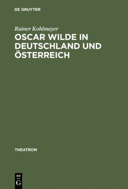 Rainer Kohlmayer - Oscar Wilde in Deutschland und Österreich, E-bok