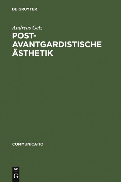 Andreas Gelz - Postavantgardistische Ästhetik, E-bok