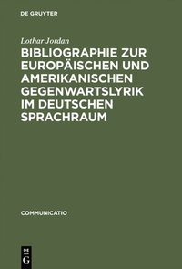Bibliographie zur europÃ¿ischen und amerikanischen Gegenwartslyrik im deutschen Sprachraum