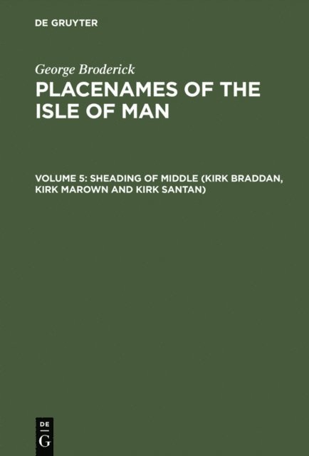 George Broderick - Sheading of Middle (Kirk Braddan, Kirk Marown and Kirk Santan), E-bok