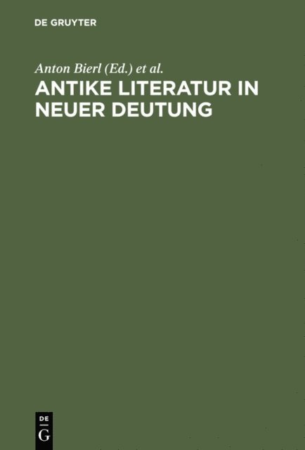 Andreas Willi, Arbogast Schmitt, Anton Bierl - Antike Literatur in neuer Deutung, E-bok