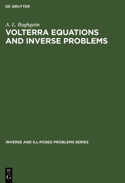 A. L. Bughgeim - Volterra Equations and Inverse Problems, E-bok