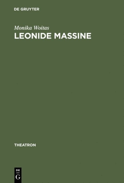 Monika Woitas - Leonide Massine, E-bok