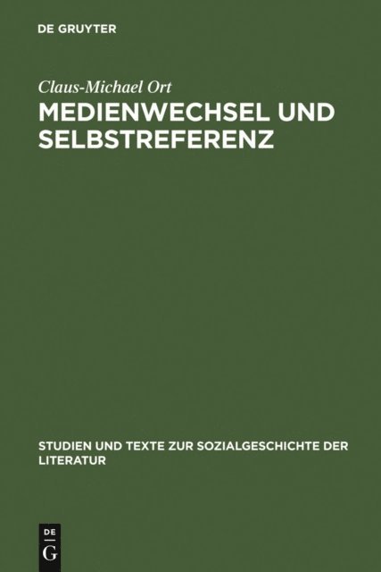 Claus-Michael Ort - Medienwechsel und Selbstreferenz, E-bok