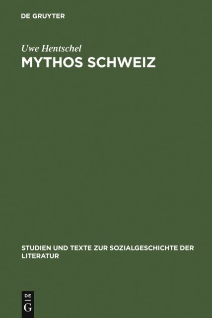 Uwe Hentschel - Mythos Schweiz, E-bok