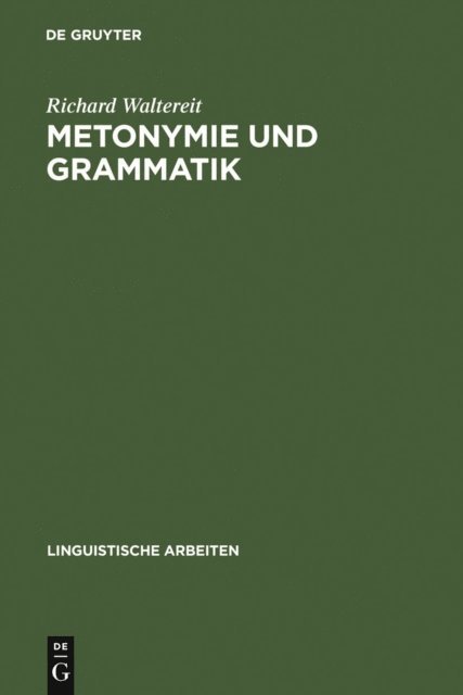 Richard Waltereit - Metonymie und Grammatik, E-bok