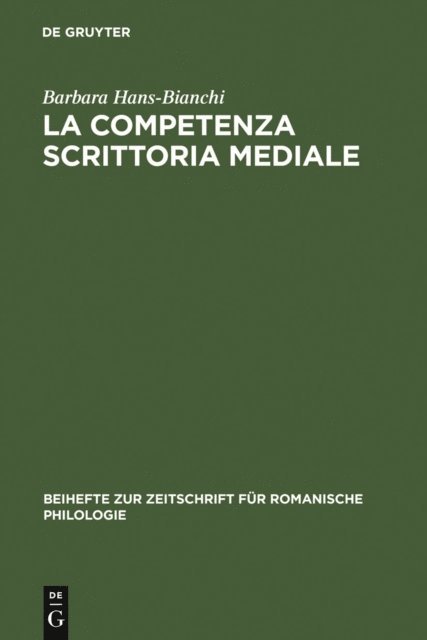Barbara Hans-Bianchi - La competenza scrittoria mediale, E-bok